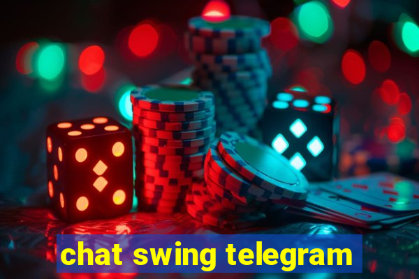 chat swing telegram
